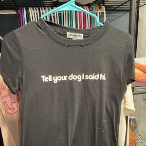 Suburban riot tell your dog I said hi Tshirt